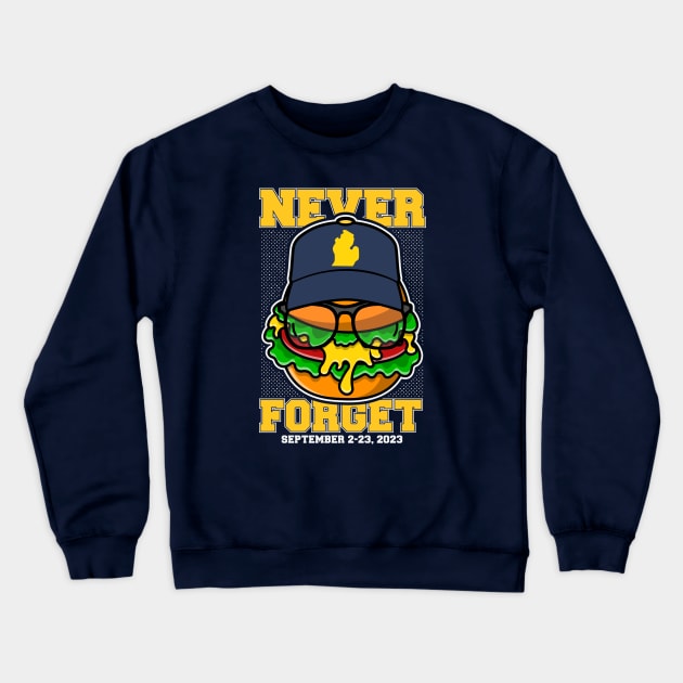 Michigan Cheeseburger Never Forget 2023 // Funny Football Cheeseburger Crewneck Sweatshirt by SLAG_Creative